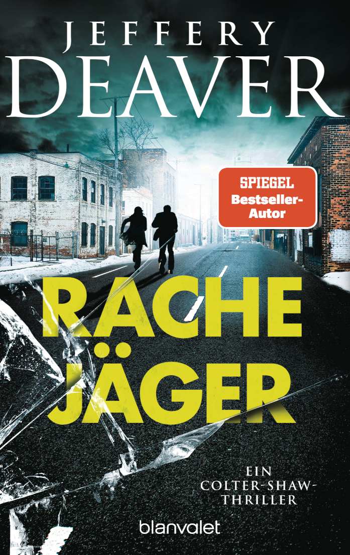 Jeffery Deaver: Rachejäger (Paperback, deutsch language, Blanvalet)