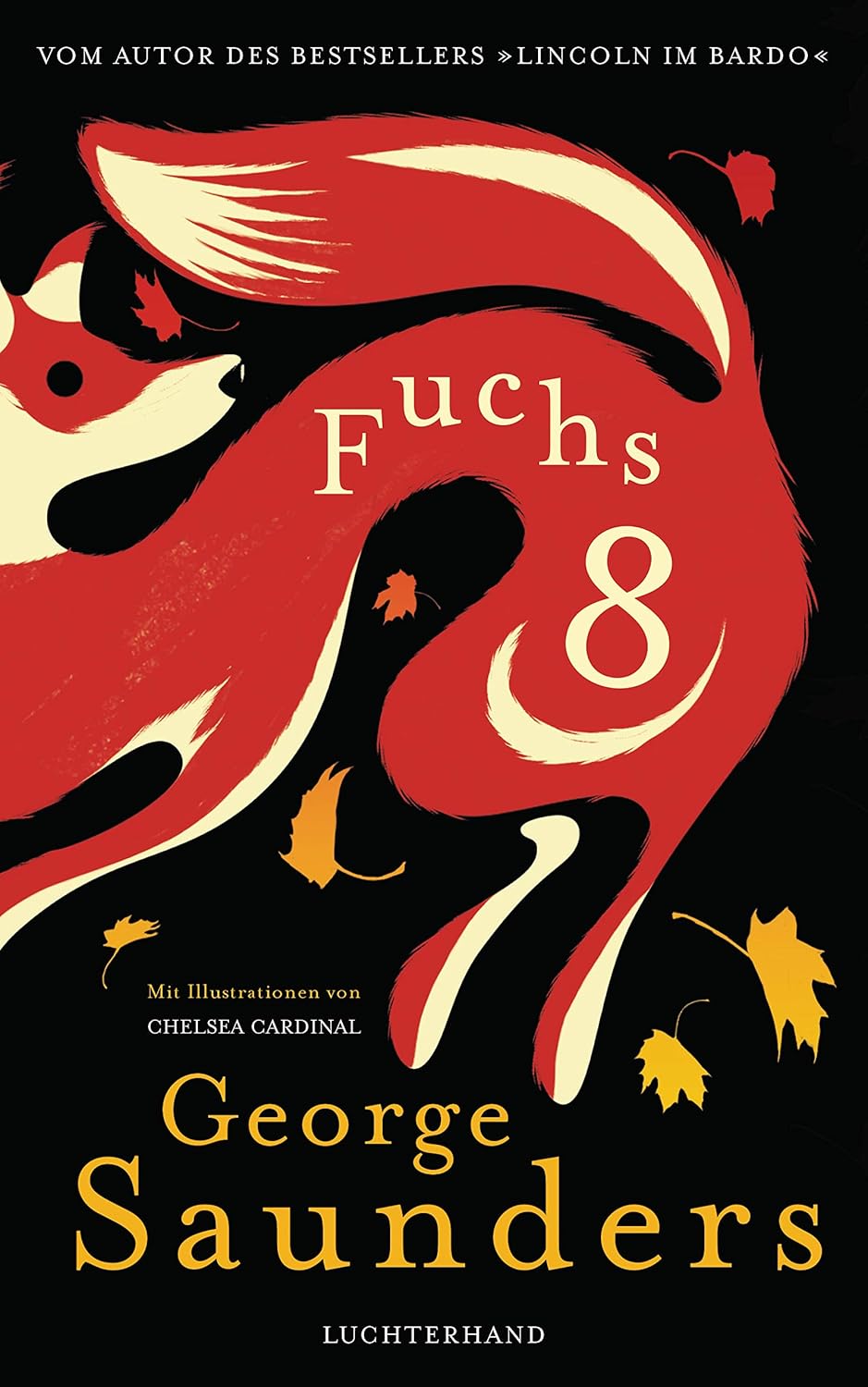 George Saunders: Fuchs 8 (EBook, deutsch language, ‎ Luchterhand Literaturverlag)