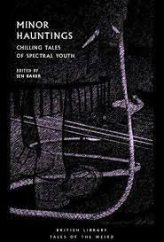 J. Baker: Minor Hauntings (Paperback, 2021, British Library Publishing)
