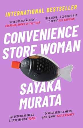 村田沙耶香: Convenience Store Woman (Paperback, 2018, Granta)