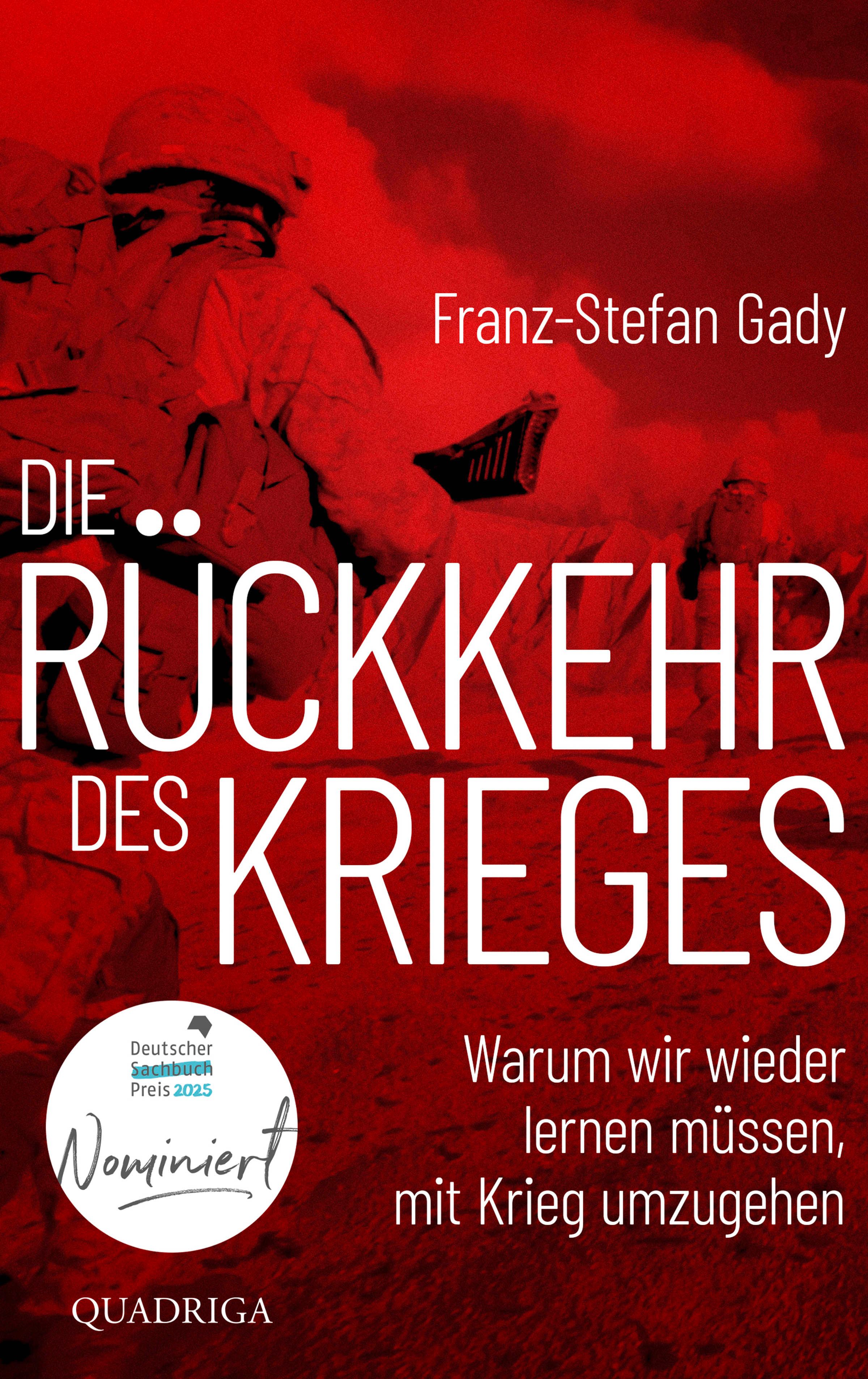 Die Rückkehr des Krieges (Paperback, deutsch language, Quadriga)