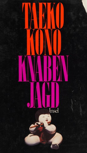 Taeko Kōno: Knabenjagd (Hardcover, German language, 1988, Insel-Verl.)