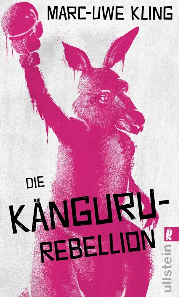 Marc-Uwe Kling: Die Känguru Rebellion (Paperback, Deutsch language, Ullstein Verlag)