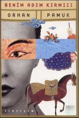 Orhan Pamuk: Benim Adım Kırmızı (Turkish language, 1998)