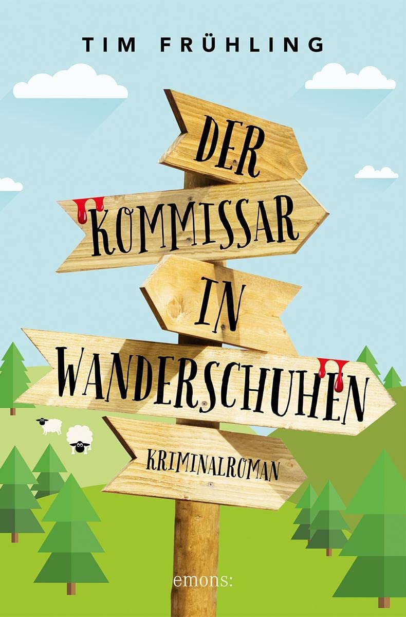 Tim Fröhlich: Der Kommissar in Wanderschuhen (EBook, Emons Verlag)