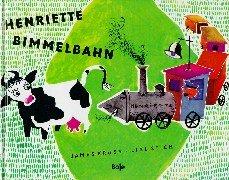 James Krüss, Lisl Stich: Henriette Bimmelbahn.
