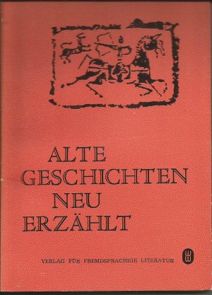 Xun Lu: Alte Geschichten neu erzählt (Paperback, Verlag für fremdsprachige Literatur)