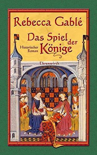 Rebecca Gablé: Das Spiel der Könige (Hardcover, German language, 2007)