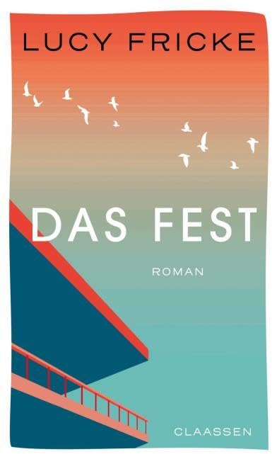 Lucy Fricke: Das Fest (EBook, Ullstein Taschenbuch)
