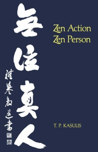 Thomas P. Kasulis: Zen Action/Zen Person (Paperback, 1987, University of Hawaii Press)