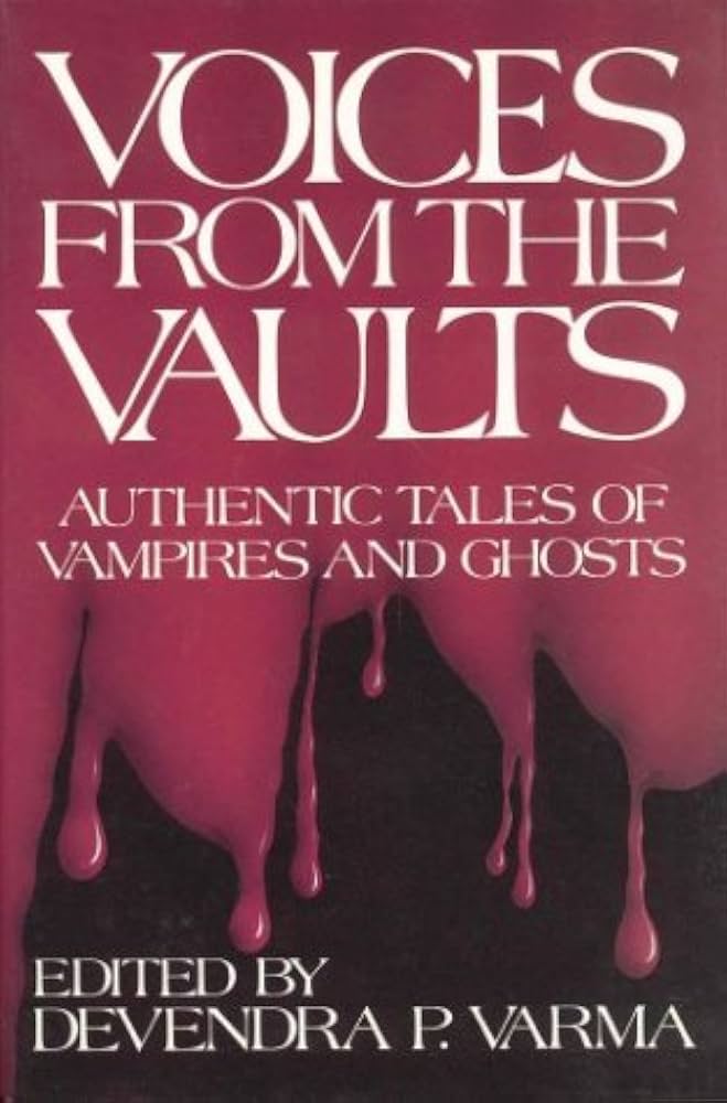 Devendra P. Varma: Voices From The Vaults (Hardcover, 1987, Key Porter Books)