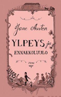 Jane Austen, Houghton Mifflin Harcourt Publishing Company Staff: Ylpeys ja ennakkoluulo (Finnish language, 2013)