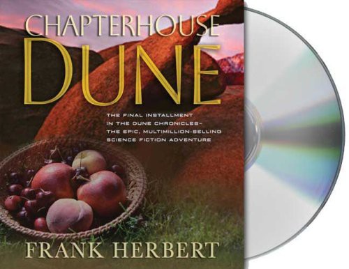 Scott Brick, Katherine Kellgren, Frank Herbert, Euan Morton, Jane Carr: Chapterhouse Dune (AudiobookFormat, 2009, Macmillan Audio)