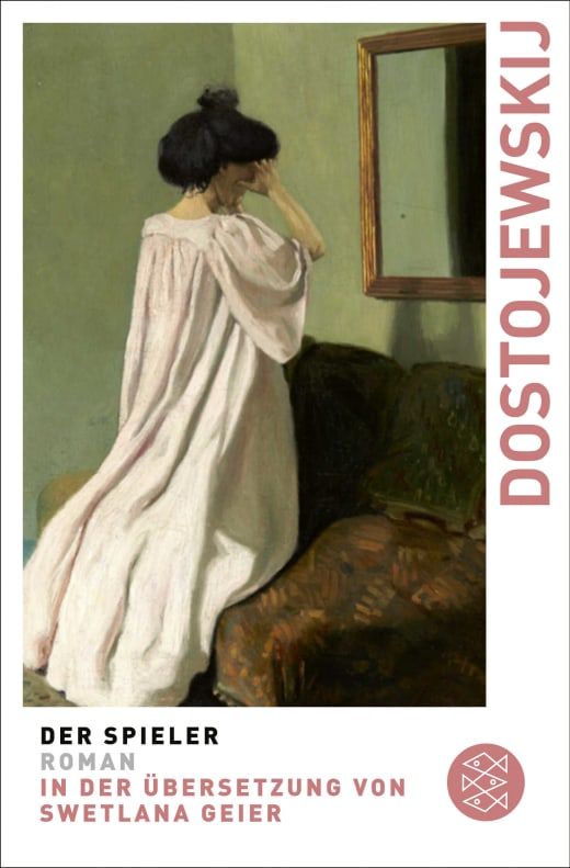 Fiodor Dostoïevski, Swetlana Geier: Der Spieler (Paperback, German language, 2021, Fischer Taschenbuch)
