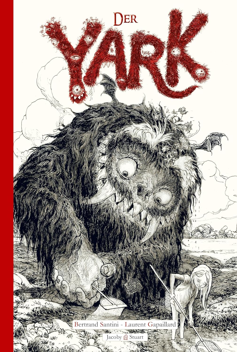 Bertrand Santini, Laurent Gapaillard: Der Yark (German language, Jacoby Stuart)