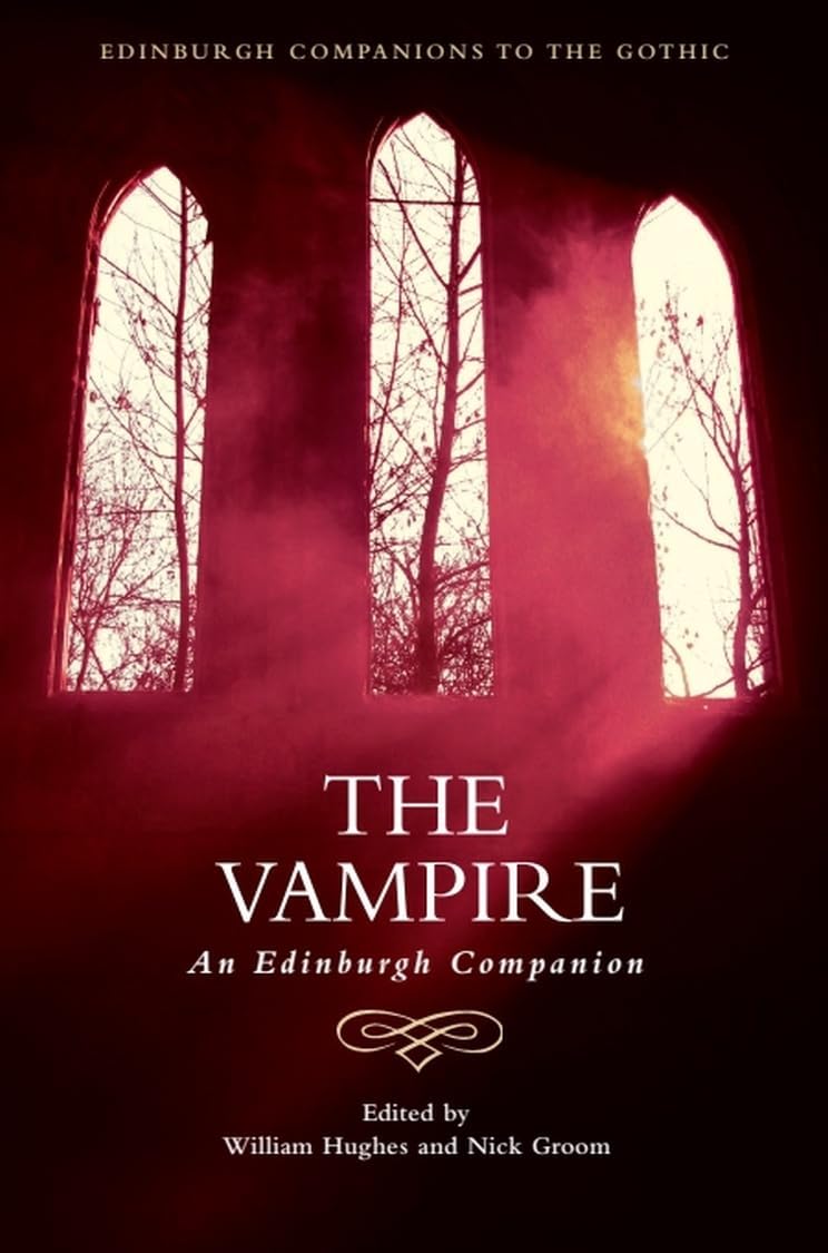 Nick Groom, William Hughes: The Vampire (EBook, 2025, Edinburgh University Press)