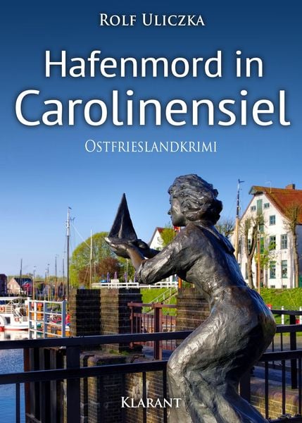 Rolf Uliczka: Hafenmord in Carolinensiel (EBook)