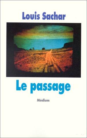 Jean-François Ménard, Louis Sachar: Le Passage (Paperback, French language, Distribooks)