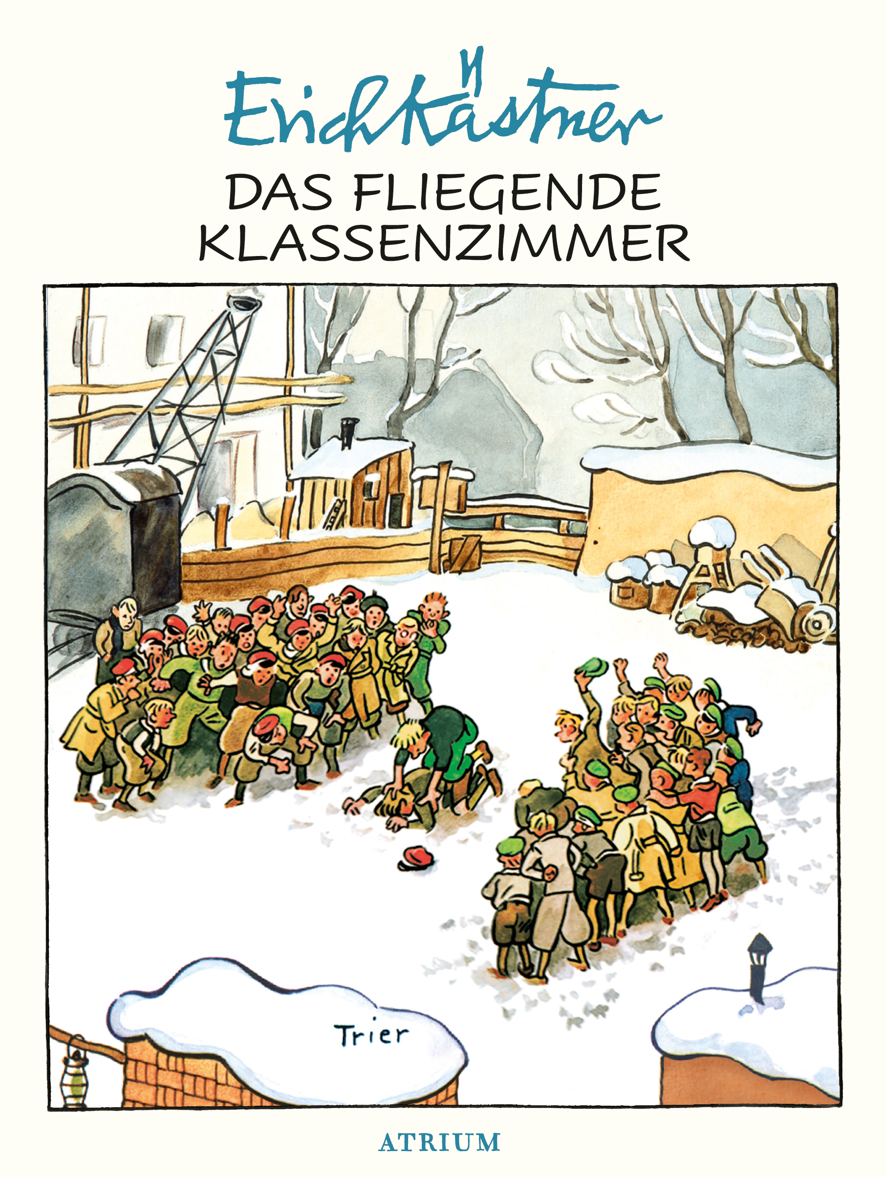 Erich Kästner: Das fliegende Klassenzimmer (Hardcover, deutsch language, 2018, Atrium Verlag AG)