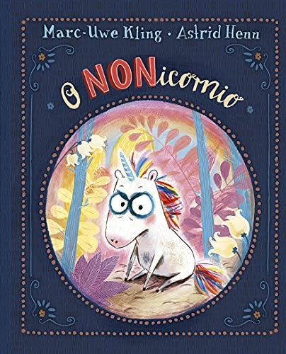 Marc-Uwe Kling, Astrid Henn, Raquel Mosquera García: O Nonicornio (Hardcover, PICARONA)