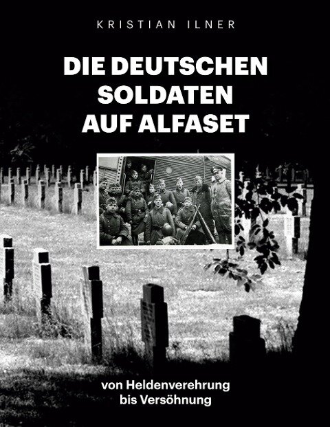 Kristian Ilner: Die deutschen Soldaten auf Alfaset (EBook, deutsch language, BoD - Books on Demand)