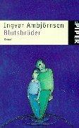 Ingvar Ambjörnsen: Blutsbrüder. (Paperback, German language, 1999, Piper)