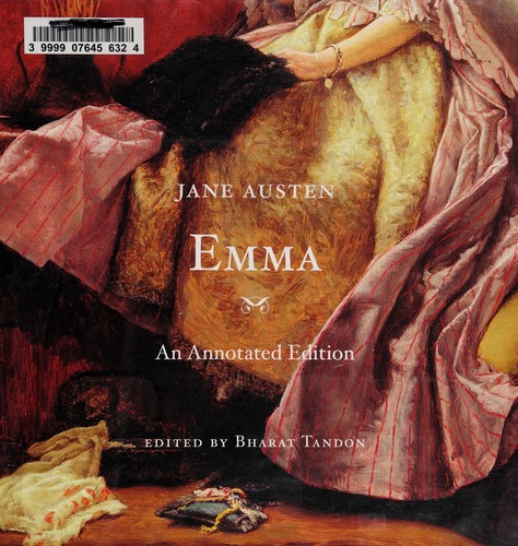 Jane Austen: Emma (2012, Belknap Press of Harvard University Press)