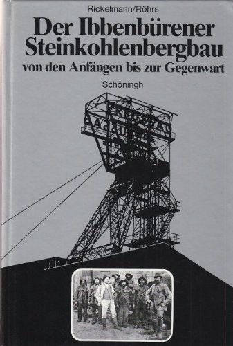 Hubert Rickelmann: Der Ibbenbürener Steinkohlenbergbau (German language, 1983, Schöningh)