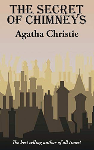 Agatha Christie: The Secret of Chimneys (2021, Wilder Publications)