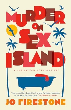 Jo Firestone: Murder on Sex Island (2025, Random House Publishing Group)