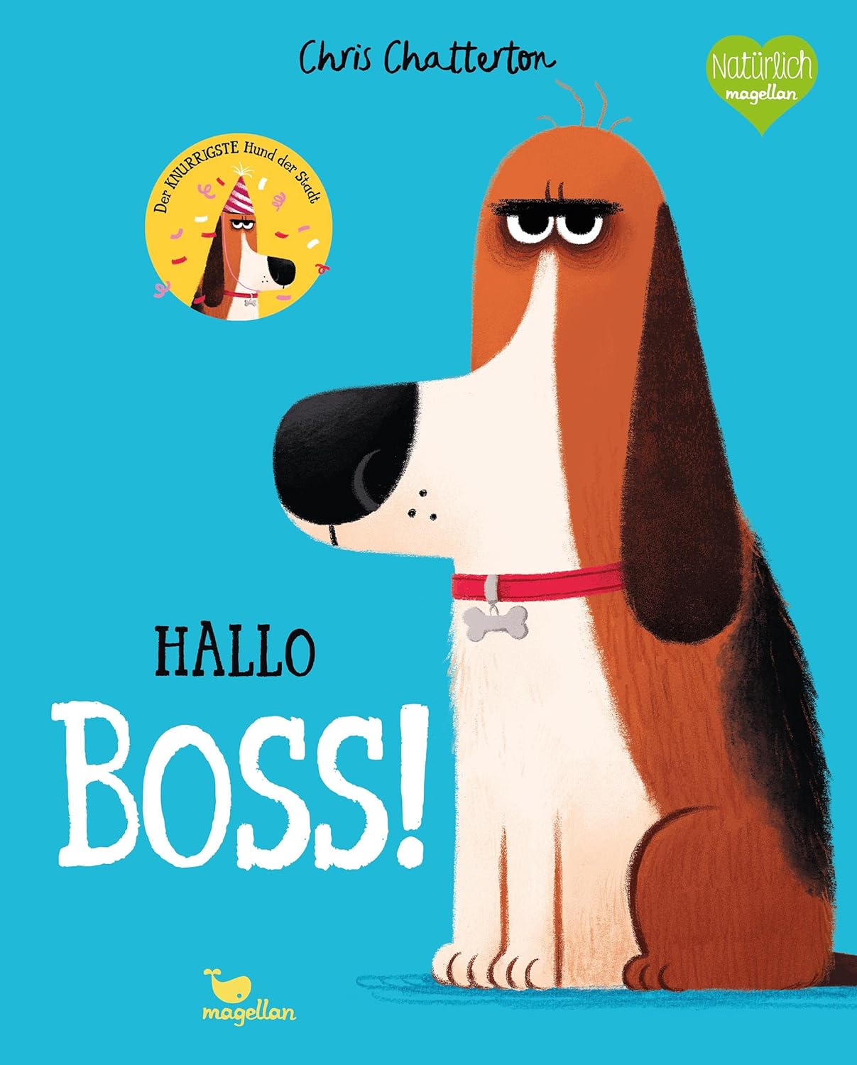 Chris Chatterton: Hallo Boss! (Hardcover, deutsch language, Magellan)