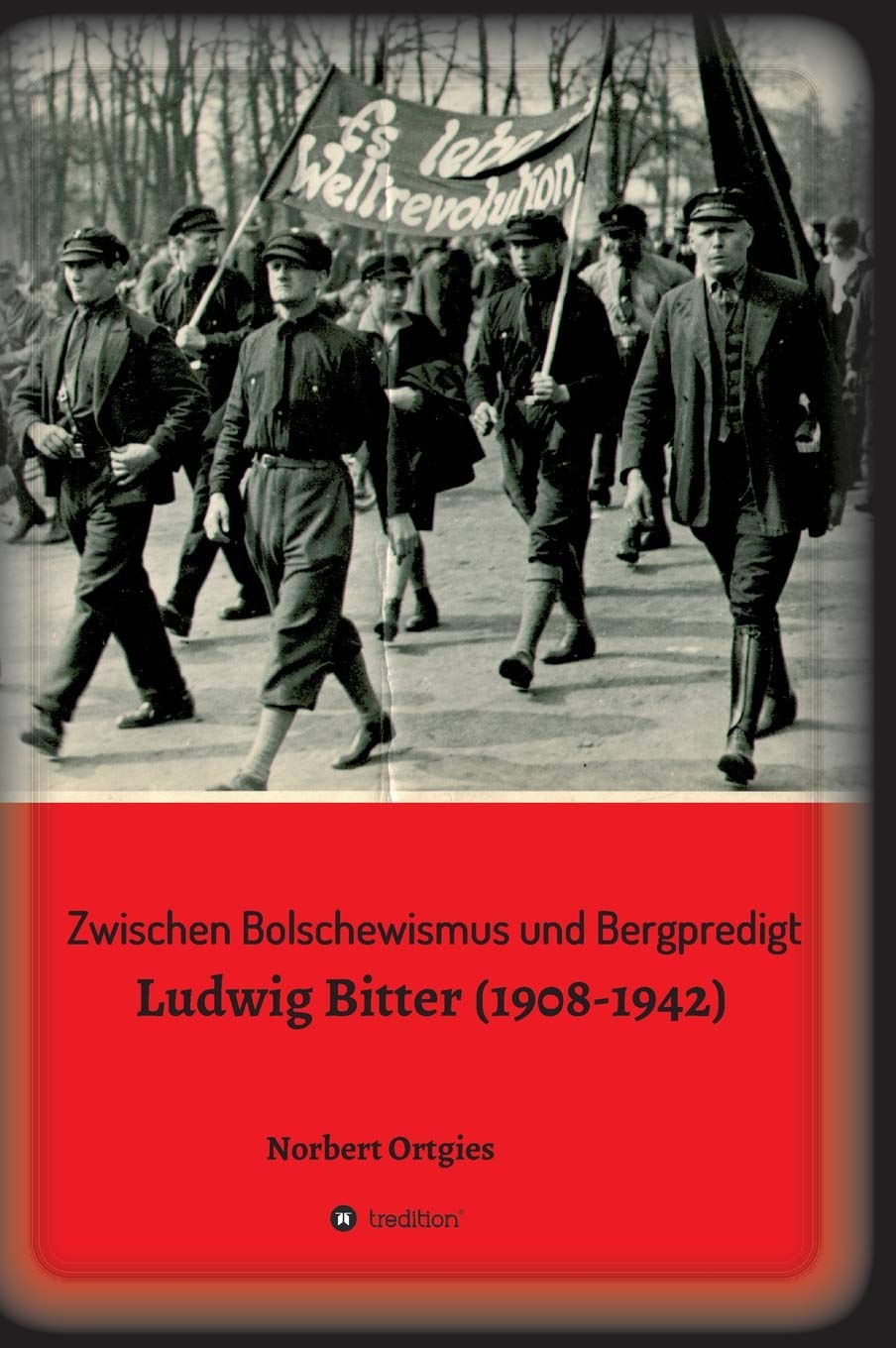 Norbert Ortgies: Ludwig Bitter (1908-1942) (Hardcover, deutsch language, tredition)