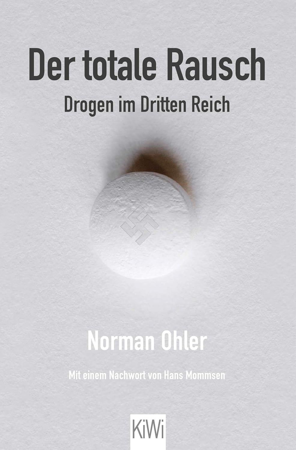 Norman Ohler: Der totale Rausch (German language, 2015)
