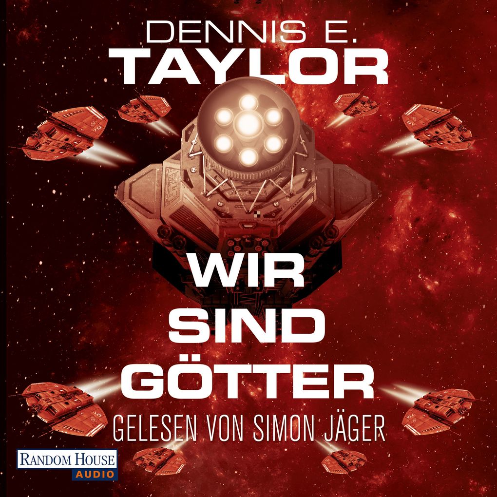 Dennis E. Taylor: Wir sind Götter (AudiobookFormat, Deutsch language, 2018, Random House Audio)