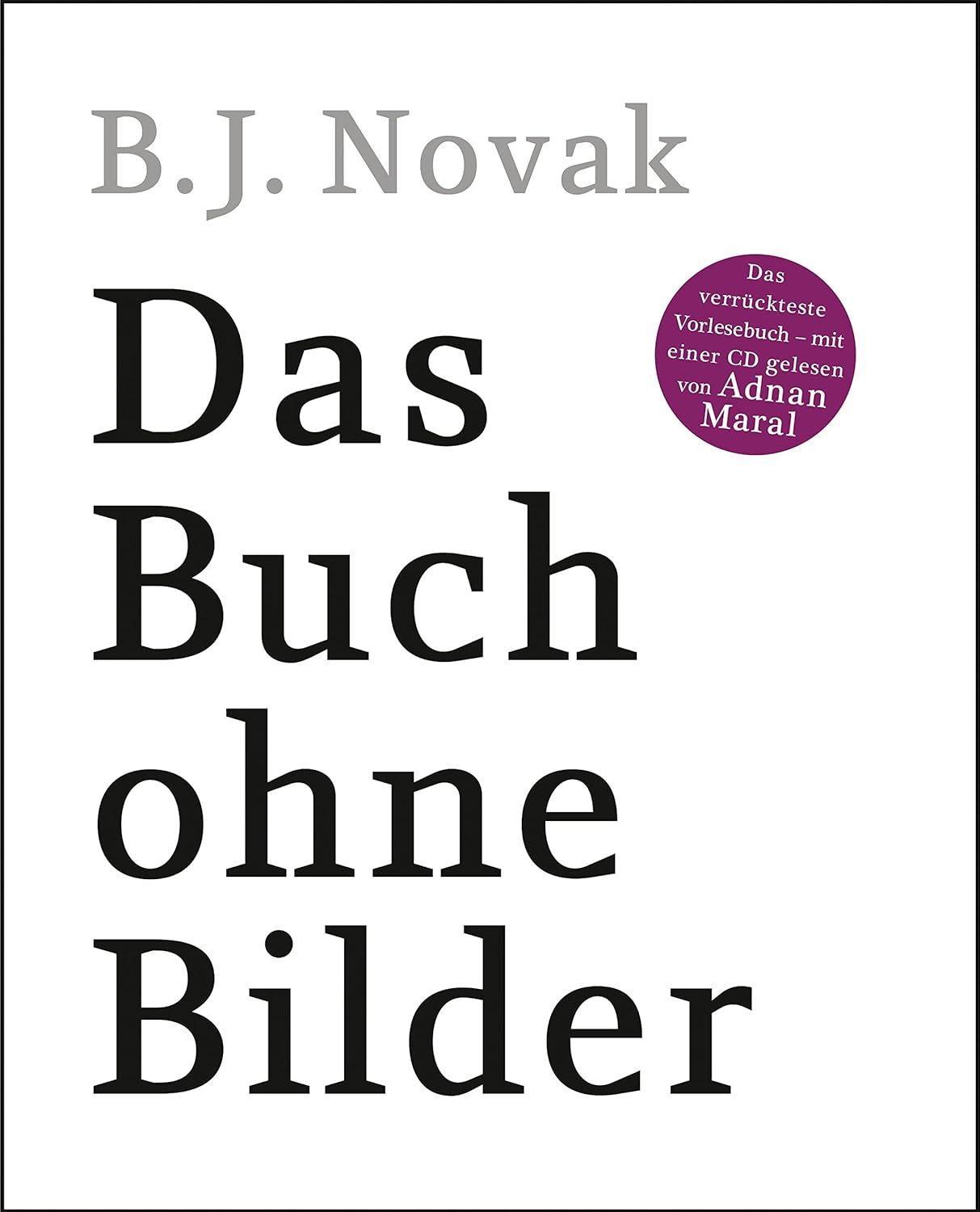 B. J. Novak: Das Buch ohne Bilder (Hardcover, deutsch language, Blanvalet Verlag)