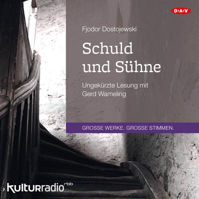 Fjodor M. Dostojewski: Schuld und Sühne (AudiobookFormat, Deutsch language, 2016, Der Audio Verlag)