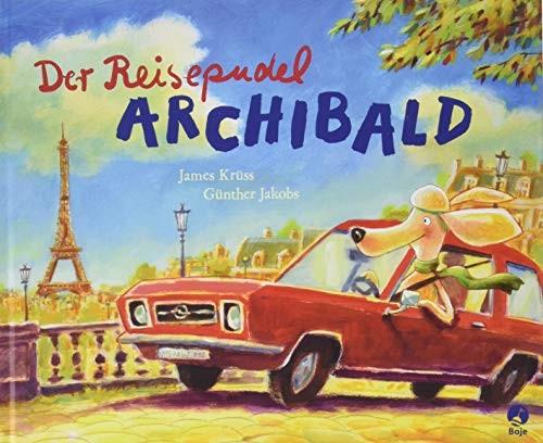 James Krüss: Der Reisepudel Archibald