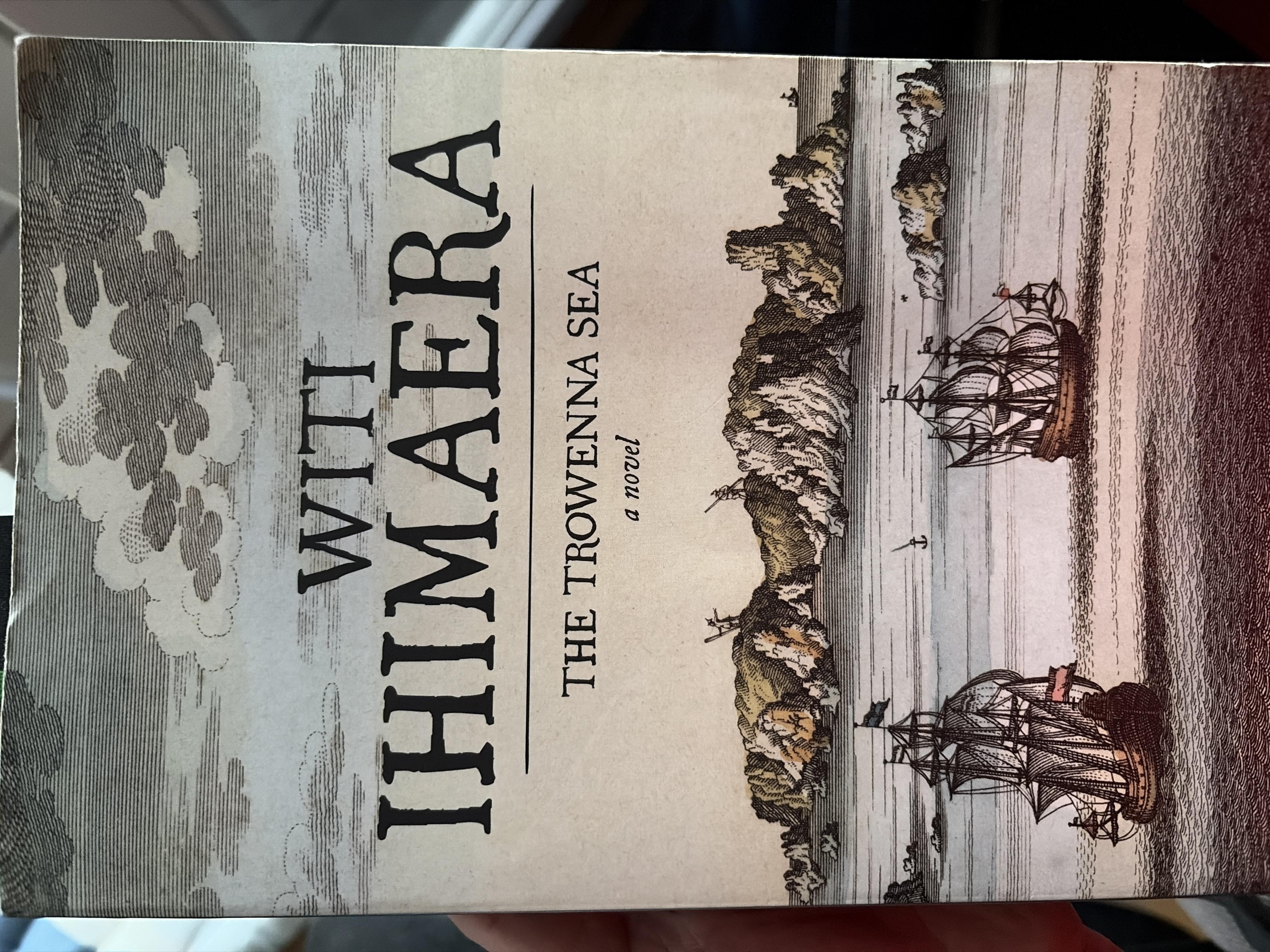 Witi Tame Ihimaera: The Trowenna sea (2009, Raupo)