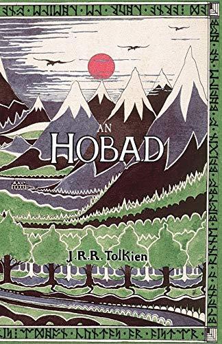 J. R. R. Tolkien, Alan Titley, Nicholas Williams: An Hobad, nó Anonn Agus ar Ais Arís (Paperback, 2013, Evertype)