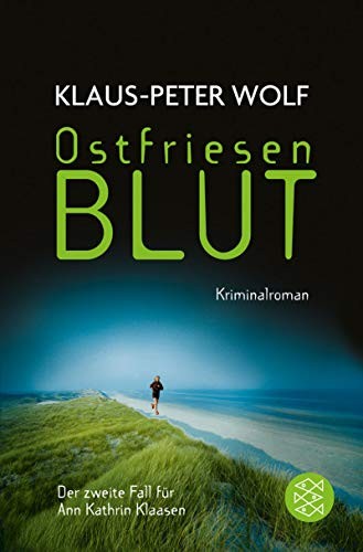 Klaus-Peter Wolf: Ostfriesenblut (Paperback, Fischer Taschenbuch Vlg., Fischer Taschenbuch Verlag GmbH)