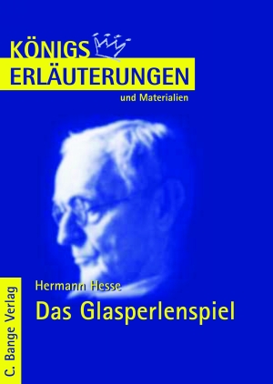 Maria-Felicitas Herforth: Erläuterungen zu Hermann Hesse, Das Glasperlenspiel (EBook, Deutsch language, 2002, C. Bange Verlag GmbH)