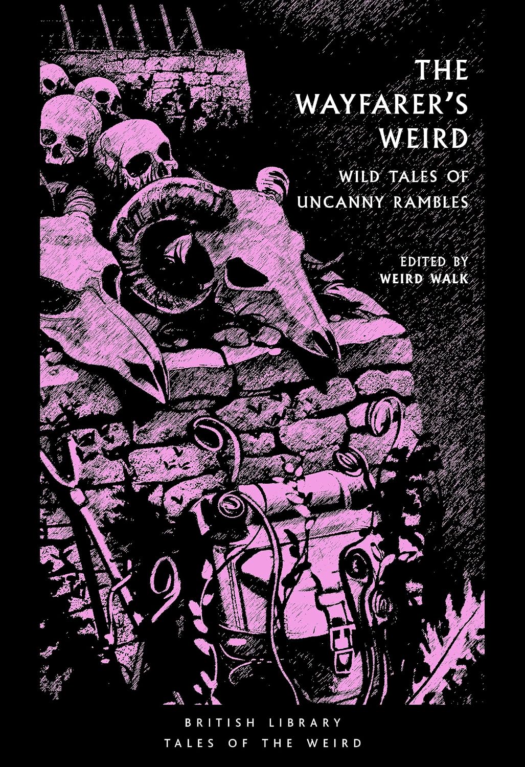 The Wayfarer’s Weird (EBook, 2025, British Library Publishing)