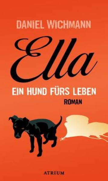 Daniel Wichmann: Ella (EBook, deutsch language, 2014, Atrium Verlag AG)