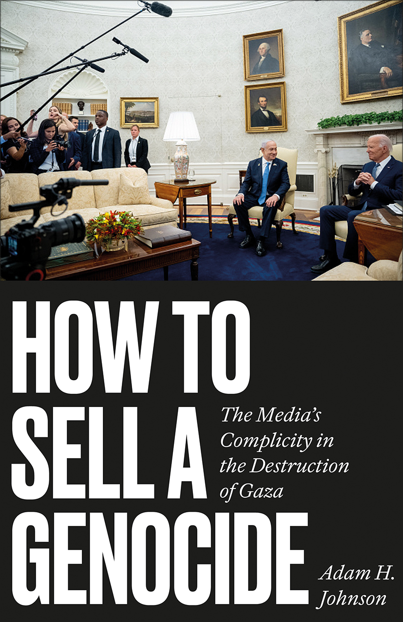 Adam H. Johnson: How to Sell a Genocide (EBook, 2026, Pluto Press)