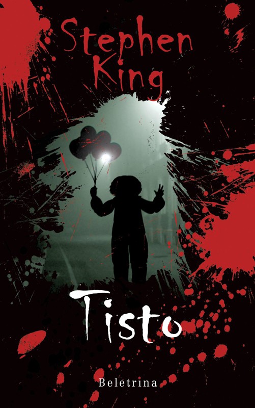 Stephen King: Tisto 1&2 (Hardcover, Slovenščina language, 2019, Beletrina)
