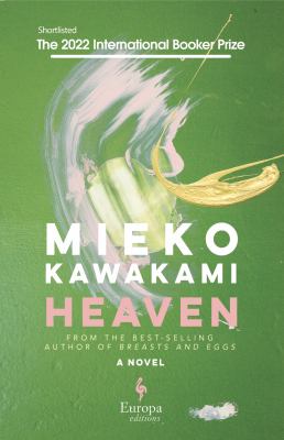 Sam Bett, David Boyd, Mieko Kawakami: Heaven (Hardcover, 2021, Europa Editions)