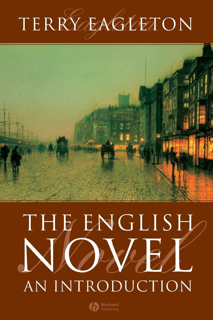 Terry Eagleton: The English Novel (Paperback, 2004, Wiley-Blackwell)