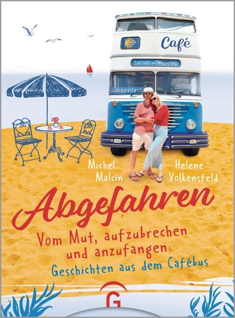 Michel Malcin, Helene Volkensfeld: Abgefahren. Vom Mut, aufzubrechen und anzufangen (EBook, deutsch language, Penguin Random House)
