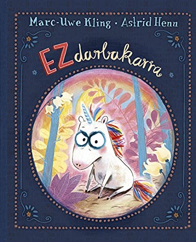 Marc-Uwe Kling, Astrid Henn, Fernando Rey Gorraiz: Ez Darbakarra (Hardcover, PICARONA)