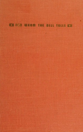 Ernest Hemingway: For Whom the Bell Tolls (1945, Charles Scribner's Sons)